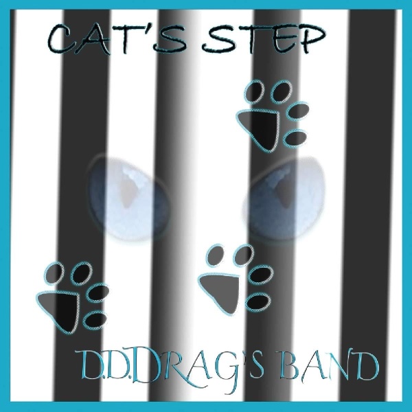 D. D. Drags Band • Cats Step CD