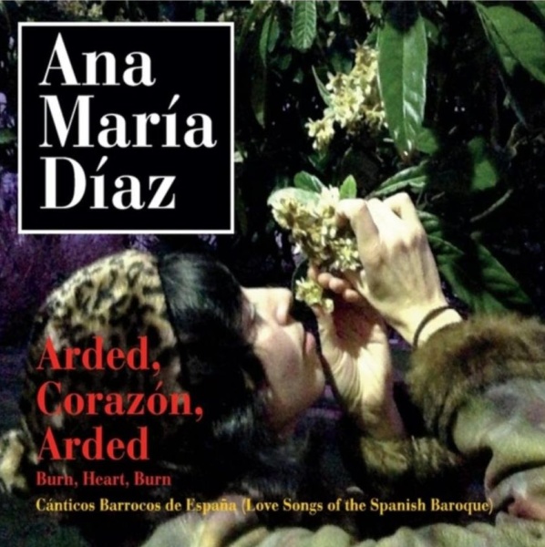 Ana María Díaz • Arded, Corazón, Arded | Burn, Heart, burn CD