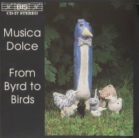 Musica Dolce • From Byrd to Birds CD