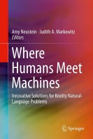 Where Humans Meet Machines • Innovative Solutions for Knotty Natural-Language Problems