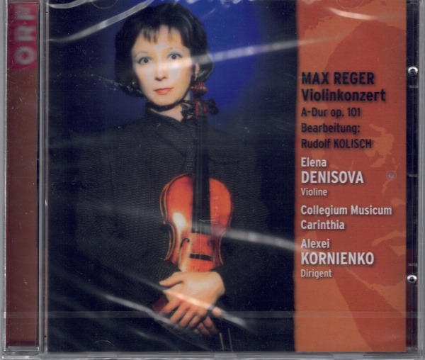 Elena Denisova: Max Reger (1873-1916) • Violinkonzert CD