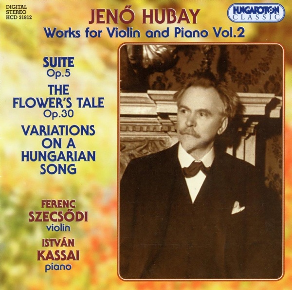 Jenö Hubay (1858-1937) • Works for Violin and Piano Vol. 2 CD