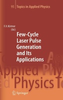 Few-Cycle Laser Pulse Generation and Its Applications