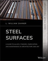 L. William Zahner • Steel Surfaces