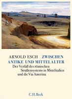 Arnold Esch • Zwischen Antike und Mittelalter