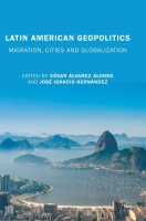 Latin American Geopolitics • Migration, Cities and Globalization