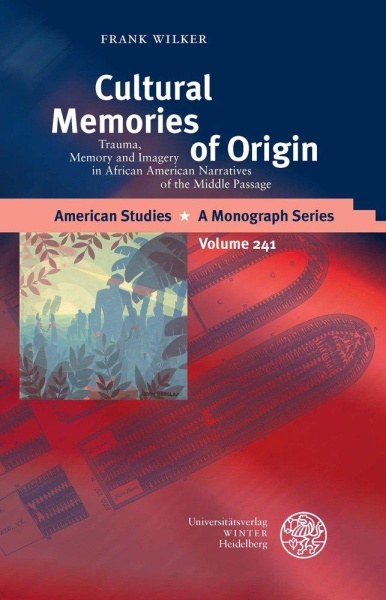 Frank Wilker • Cultural Memories of Origin