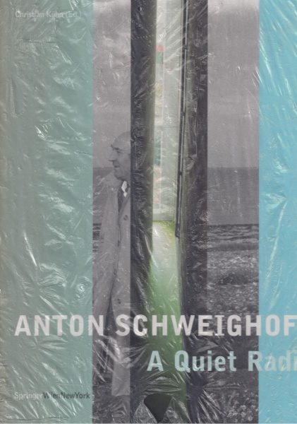 Anton Schweighofer • A Quiet Radical