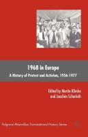 1968 in Europe • A History of Protest and Activism,...