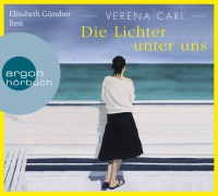 Verena Carl • Die Lichter unter uns 6 CDs
