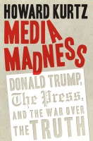 Howard Kurtz • Media Madness