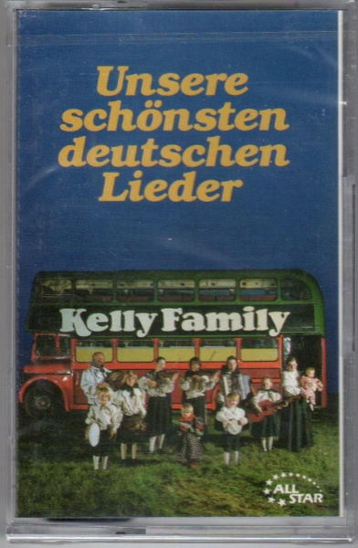 Kelly Family • Unsere schönsten deutschen Lieder Musikkassette