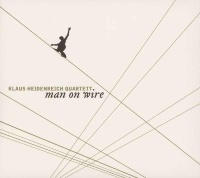 Klaus Heidenreich Quartett • Man on Wire CD