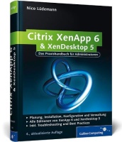 Nico Lüdemann • Citrix XenApp 6 und XenDesktop 5