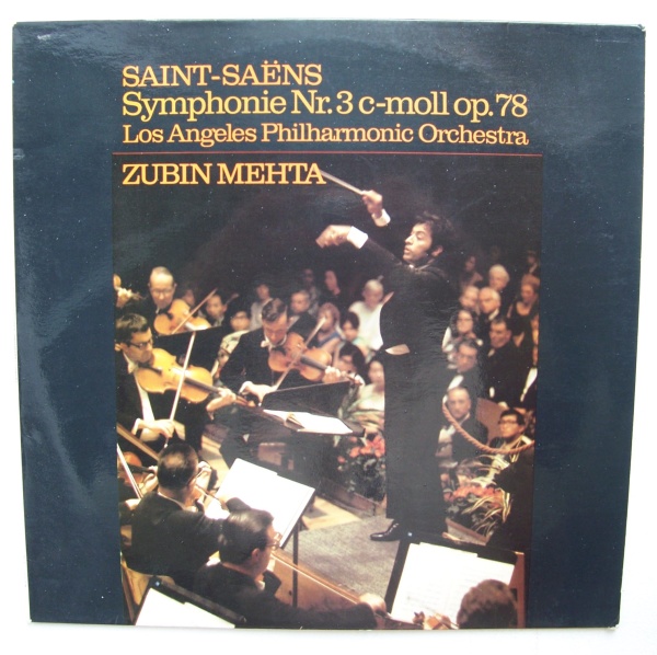 Zubin Mehta: Camille Saint-Saens (1835-1921) • Symphonie Nr. 3 c-moll op. 78 LP