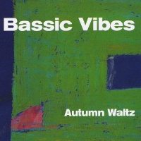 Bassic Vibes • Autumn Waltz CD