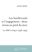 Laurent Gayard • Les intellectuels et lengagement :...