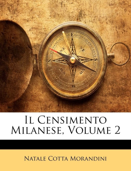 Natale Cotta Morandini • Il Censimento Milanese, Volume 2