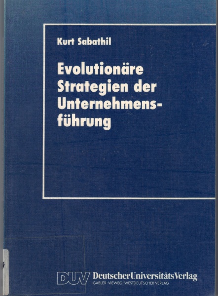 Kurt Sabathil • Evolutionäre Strategien der Unternehmensführung