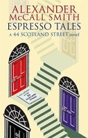 Alexander McCall Smith • Espresso Tales