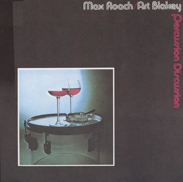 Max Roach / Art Blakey • Percussion Discussion CD