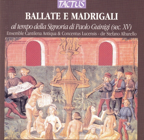 Ballate e Madrigali al Tempo della Signoria di Paolo Guinigi (Sec. XV) CD