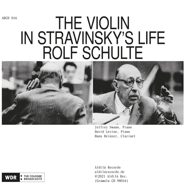 The Violin in Stravinskys Life • Rolf Schulte 2 CDs