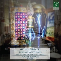 Michel Zebracki • Parfums Nocturnes CD