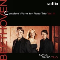 Swiss Piano Trio: Beethoven (1770-1827) • Complete Works for Piano Trio Vol. III CD