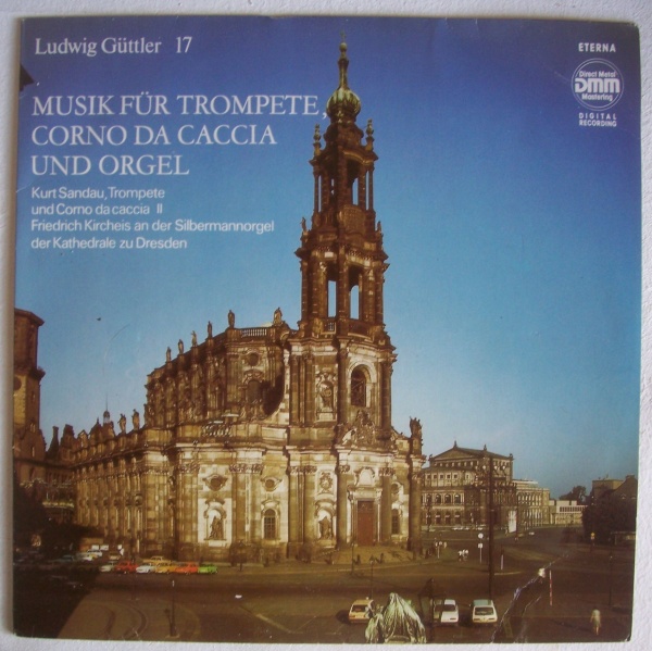 Ludwig Güttler • Musik für Trompete, Corno da caccia und Orgel LP