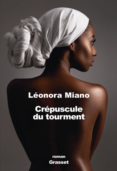 Léonora Miano • Crépuscule du tourment