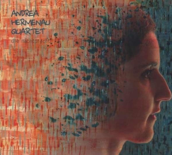 Andrea Hermenau Quartet • Die Nachtpracht CD