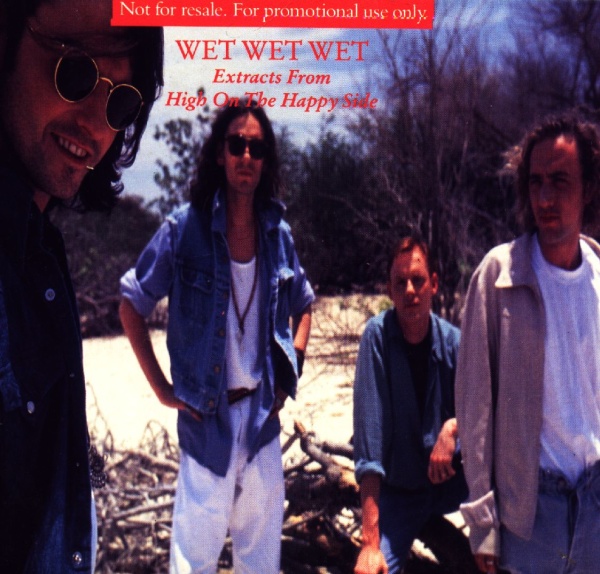 Wet Wet Wet • Extracts from High on the happy Side CD
