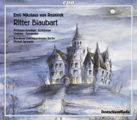Emil Nikolaus von Reznicek (1860-1945) • Ritter Blaubart 2 CDs