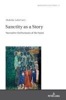 Sanctity as a Story • Narrative (In)Variants of the...