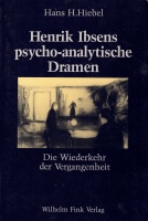 Hans H. Hiebel • Henrik Ibsens psycho-analytische...