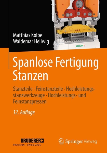 Matthias Kolbe | Waldemar Hellwig • Spanlose Fertigung Stanzen