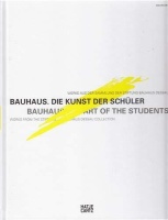 Bauhaus. Die Kunst der Schüler • Bauhaus Art of...