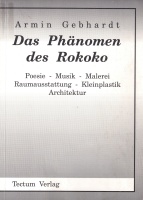 Armin Gebhardt • Das Phänomen des Rokoko