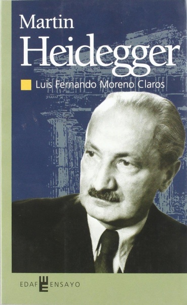 Luis Fernando Moreno Claros • Martin Heidegger