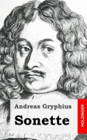 Andreas Gryphius • Sonette