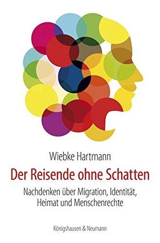Wiebke Hartmann • Der Reisende ohne Schatten