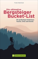 Frank Eberhard • Die ultimative Bergsteiger-Bucket-List