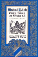 Medieval Ballads • Chivalry, Romance, and Everyday Life