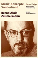 Musik-Konzepte Sonderband • Bernd Alois Zimmermann
