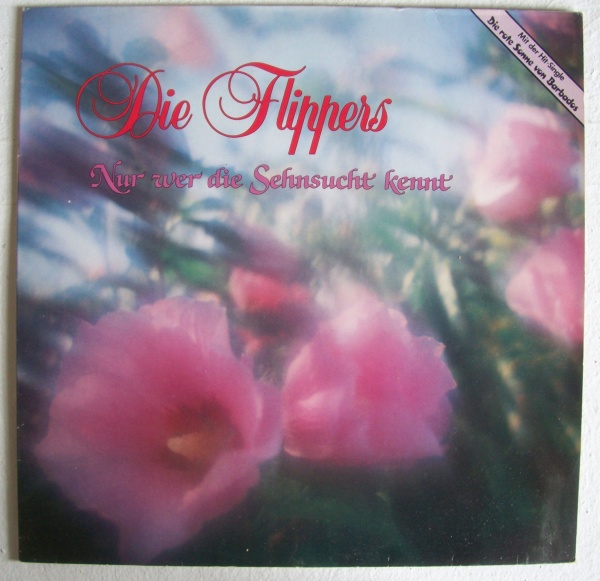 Die Flippers • Nur wer die Sehnsucht kennt LP