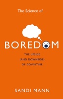 Sandi Mann • The Science of Boredom