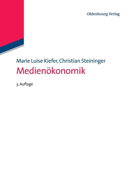 Marie Luise Kiefer | Christian Steininger • Medienökonomik