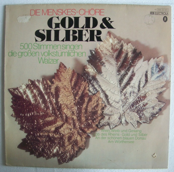 Die Menskes-Chöre • Gold und Silber LP