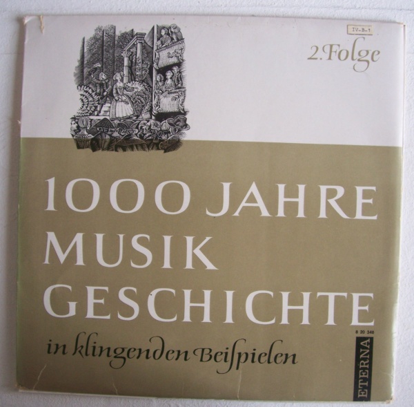 1000 Jahre Musik Geschichte in klingenden Beispielen • 2. Folge LP